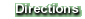 Directions