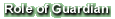 Role of Guardian