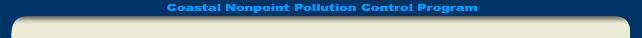 Coastal Nonpoint Pollution Control Program