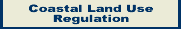 Coastal Land Use Regulation