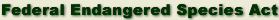 Federal Endangered Species Act