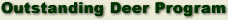Outstanding Deer Program