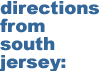 Directions from South Jersey