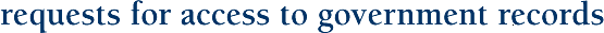 request for access to governemnt records