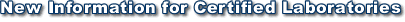 New Information for Certified Laboratories