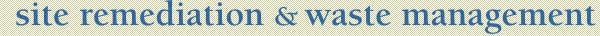 site remediation and waste management program