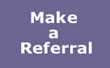 Make a Referral