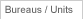 Bureaus / Sections / Units