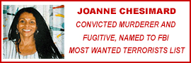 Joanne Chesimard, Convicted Murderer And Fugitive, Named To FBI Most Wanted Terrorists List