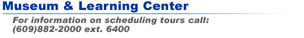 New Jersey State Police Museum & Learning Center - For information on scheduling tours call: (609)882-2000 ext. 6400