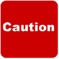 Caution