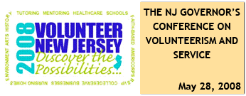 NJ GOVERNOR�S CONFERENCE ON VOLUNTEERISM AND SERVICE May 28, 2008