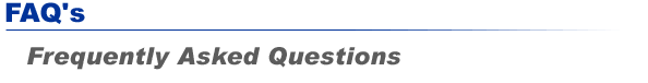FAQ's - Frequently Asked Questions