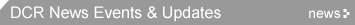 DCR News Events & Updates