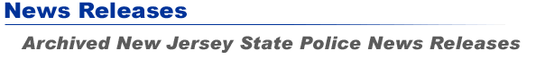 Archived New Jersey State Police News Releases