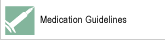 Medication Guidelines