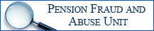 Pension Fraud and Abuse Unit