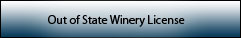 New - Out of State Winery License