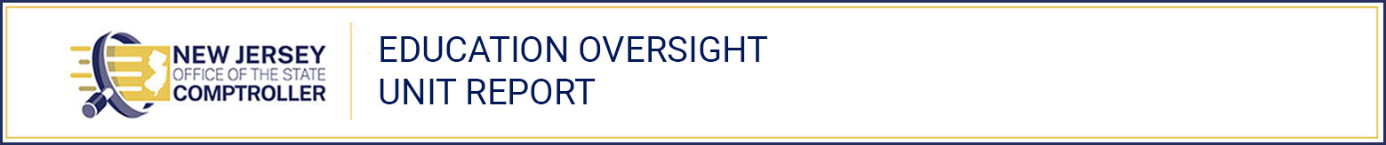 A report by the Education Oversight Unit of the New Jersey Office of the State Comptroller