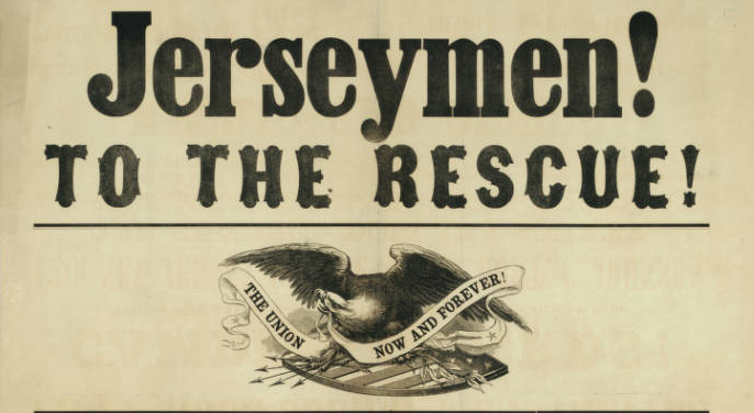 A poster recruiting men from New Jersey to sign up to fight in the Civil War. Volunteers were offered $100 bounty for signing up, along with $6 a month for their families, which is mentioned as a recurring cost in Comptroller McDonald's first report.
