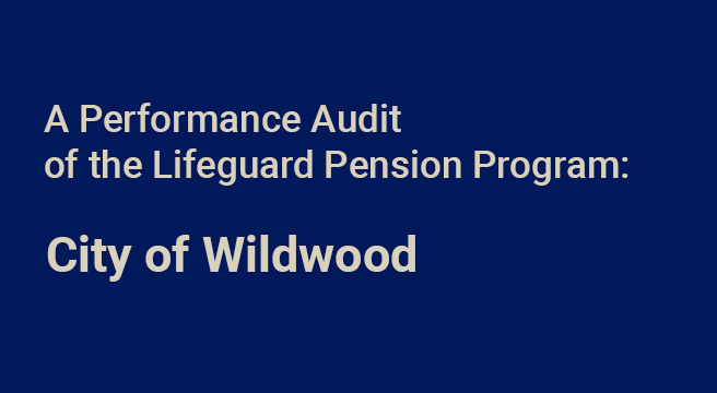 A Performance Audit of Wildwood's Lifeguard Pension Program