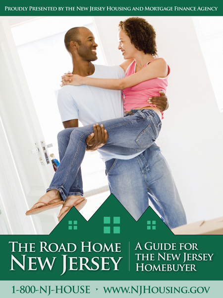 The Road Home New Jersey: A Guide for the NJ Homebuyer - FREE