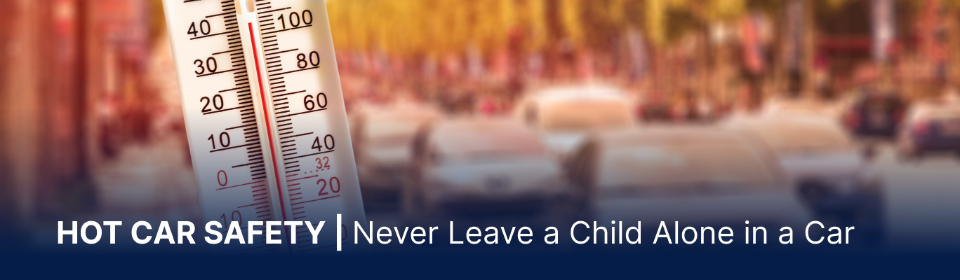Never leave a child alone in a car, not even for a minute.