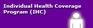 Individual Health Coverage Program (IHC)