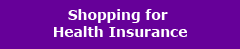 Shopping for Health Insurance