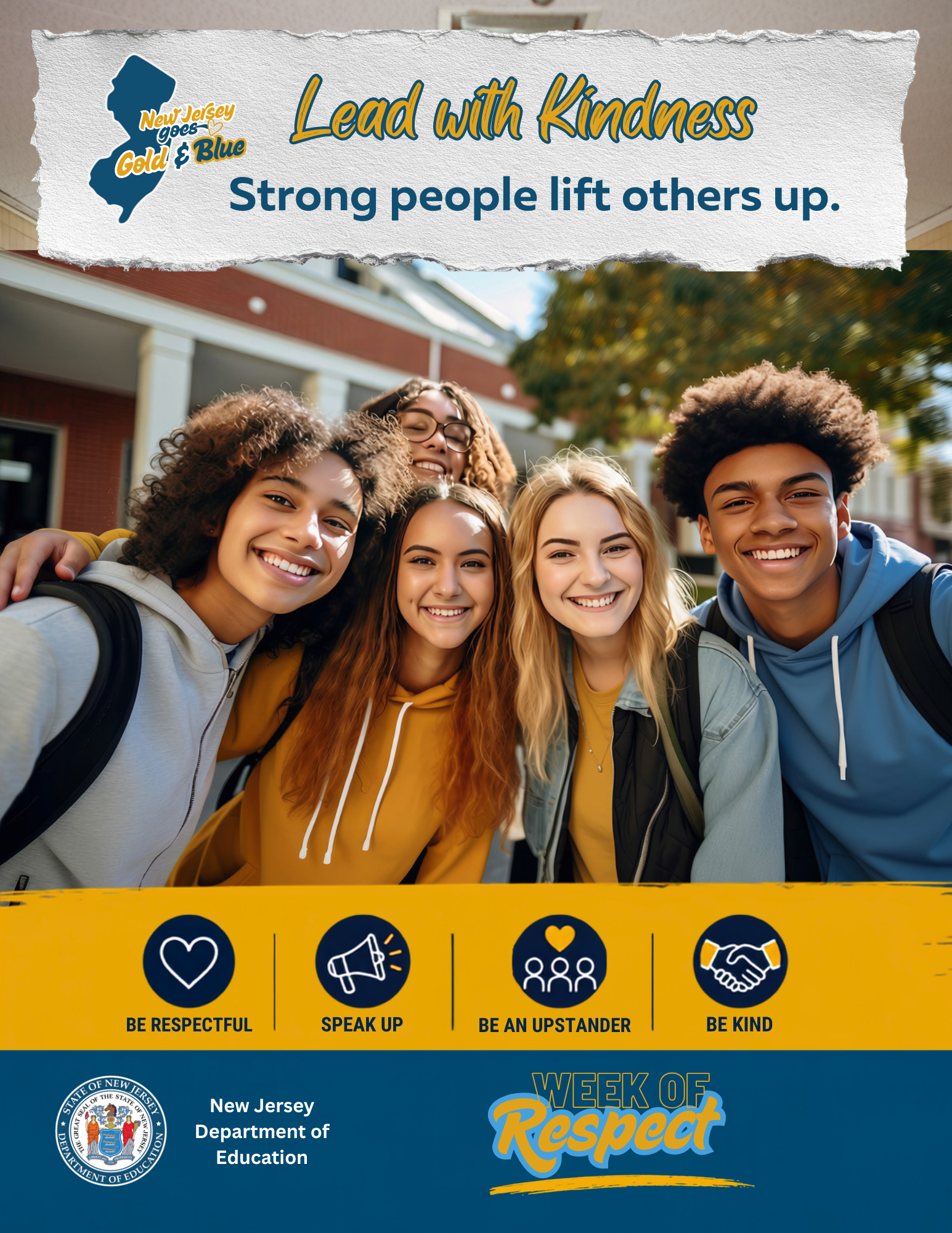 Poster showing a group of students gathered outdoors on a school campus. Text reads &ldquo;Lead with Kindness. Strong people lift others up.&rdquo; with New Jersey Week of Respect branding and icons encouraging respect, speaking up, upstander behavior, and kindness.