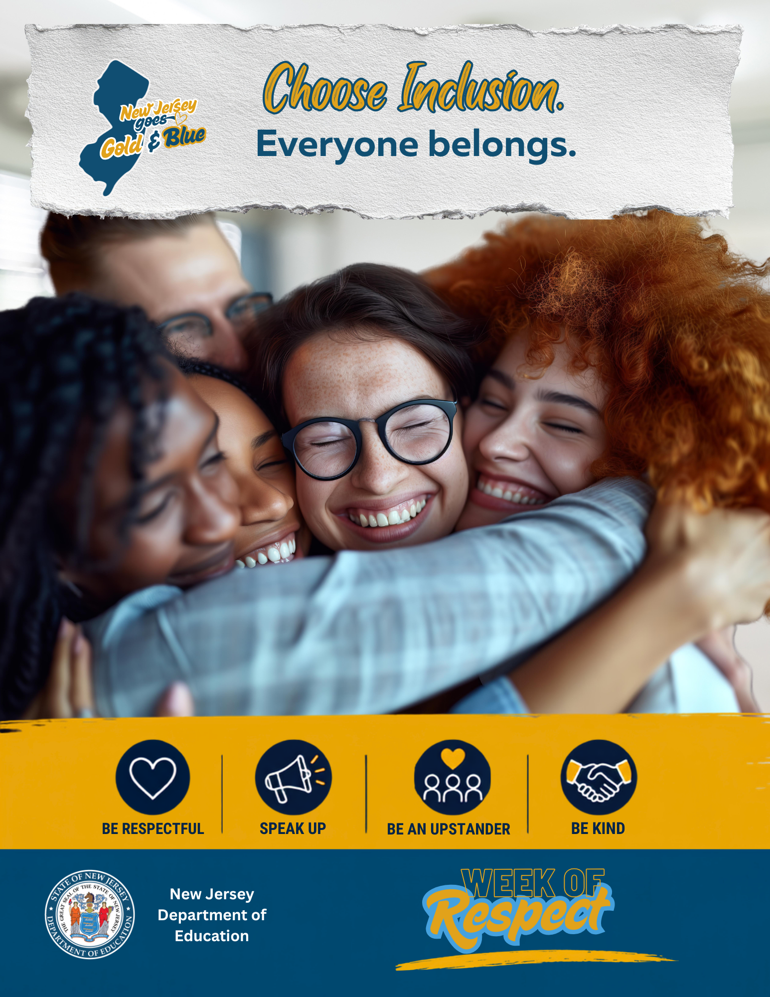 Poster featuring a group of students embracing in a group hug. Text reads &ldquo;Choose Inclusion. Everyone belongs.&rdquo; with New Jersey Week of Respect branding and icons promoting respect, speaking up, being an upstander, and kindness.