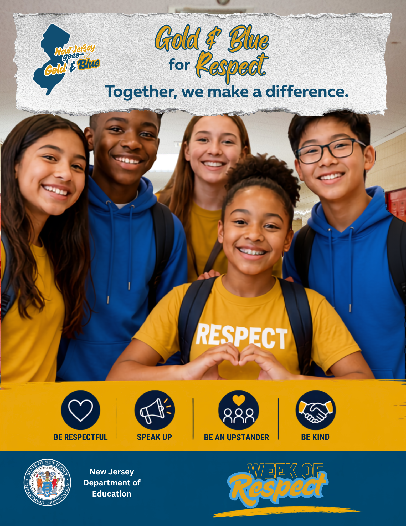 Poster featuring a group of students in a school hallway wearing gold and blue clothing. Text reads &ldquo;Gold & Blue for Respect. Together, we make a difference.&rdquo; with New Jersey Week of Respect branding and icons encouraging respect, speaking up, upstander behavior, and kindness.