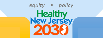 Healthy New Jersey 2030 Topic Areas Established