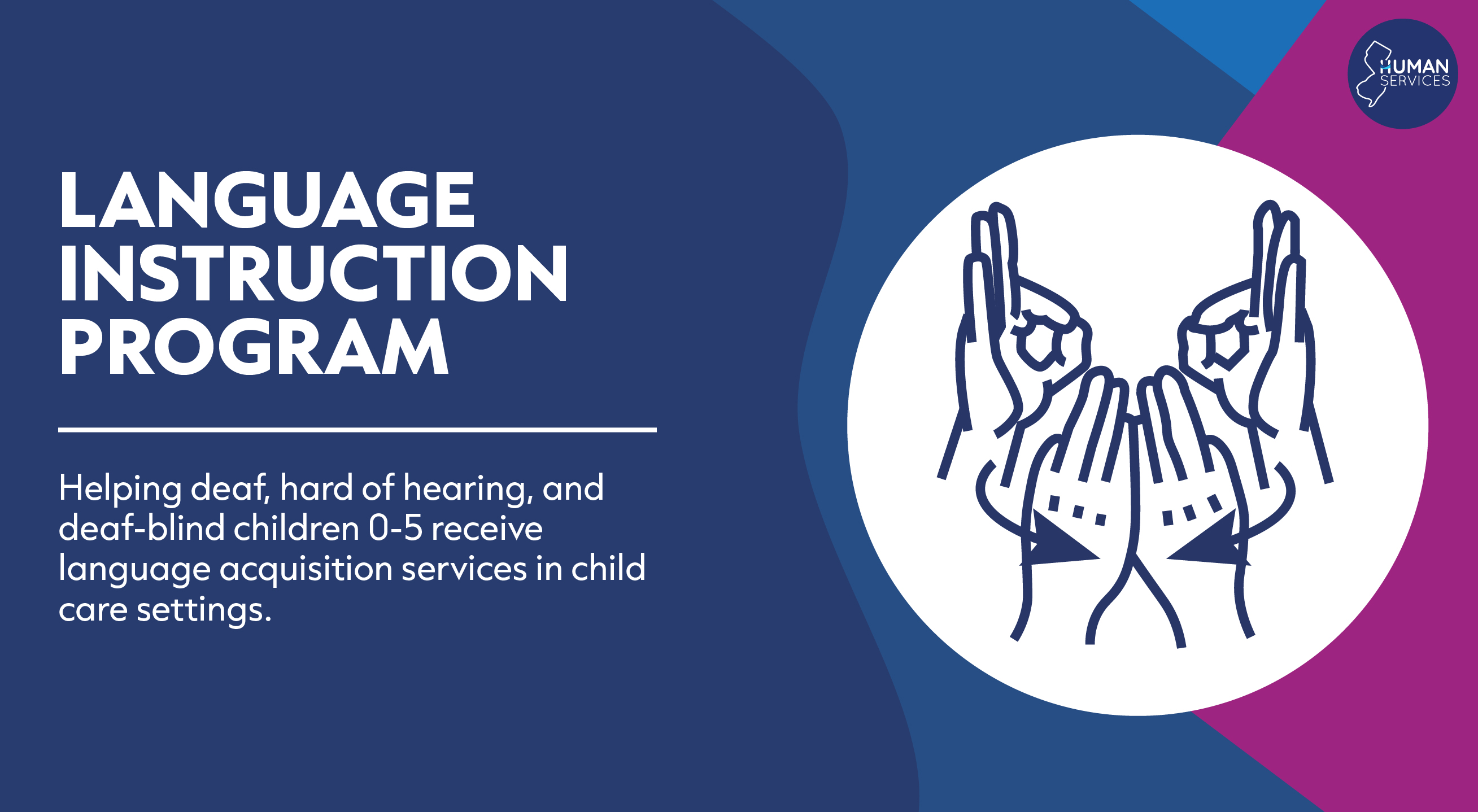 New Jersey Human Services Announces Codification of the Division of Deaf and Hard of Hearing’s Language Instruction Program 