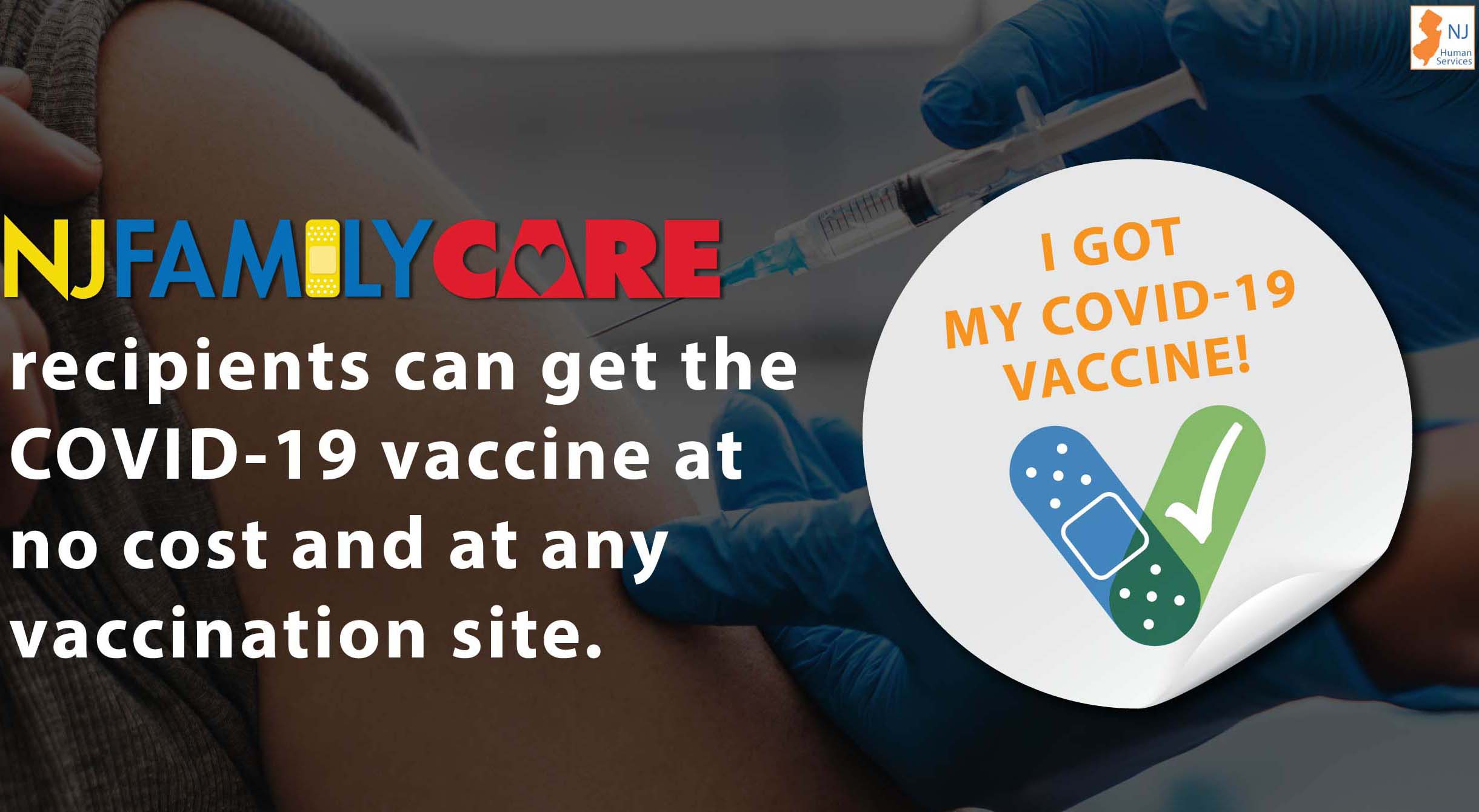 NJ FamilyCare to Cover COVID-19 Vaccine Without Copays At Any Site
