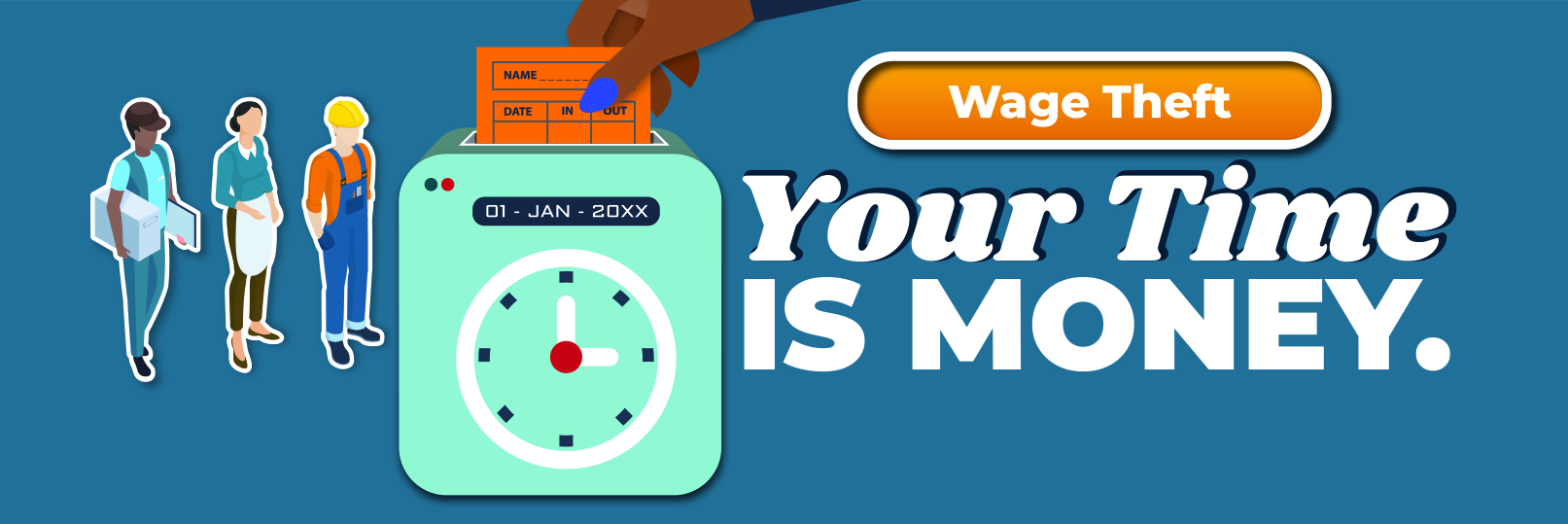 Wage theft: Your time is money