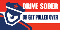 Drive Sober or Get Pulled Over