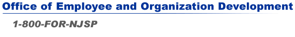 Office of Employee and Organization Development - 1-800-FOR-NJSP