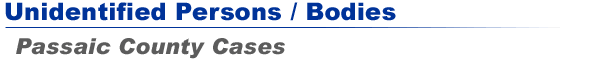 Unidentified Persons / Bodies - Union County Cases