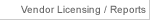 Vendor Licensing & Reports