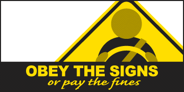 Obey the Signs or Pay the Fines Banner