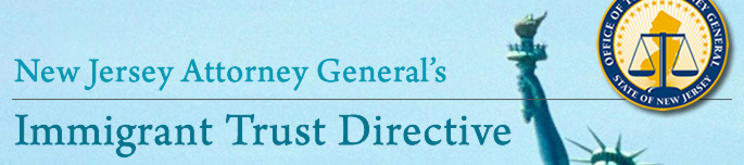 New Jersey Attorney General's Immigrant Trust Directive