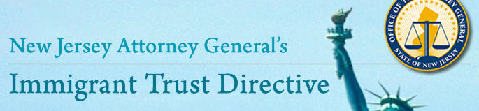 New Jersey Attorney General's Immigrant Trust Directive