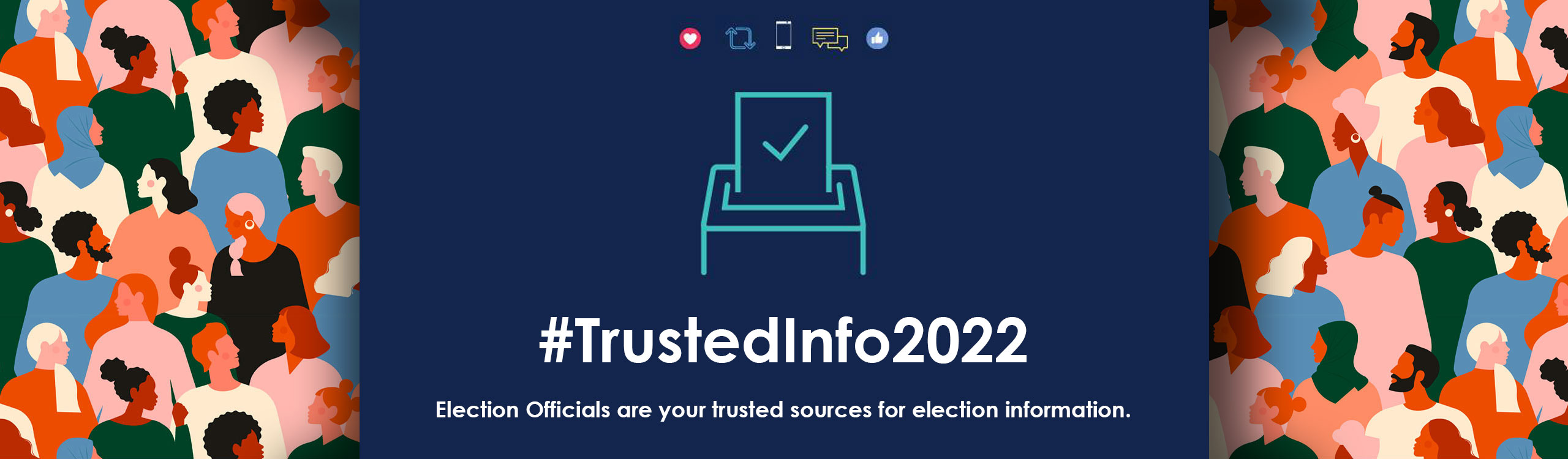 #TrustedInfo2022 graphic, Election Officials are your trusted sources for election information.