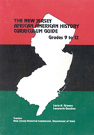 New Jersey African-American History Curriculum Guide: Grades 9-12 - Online Publications