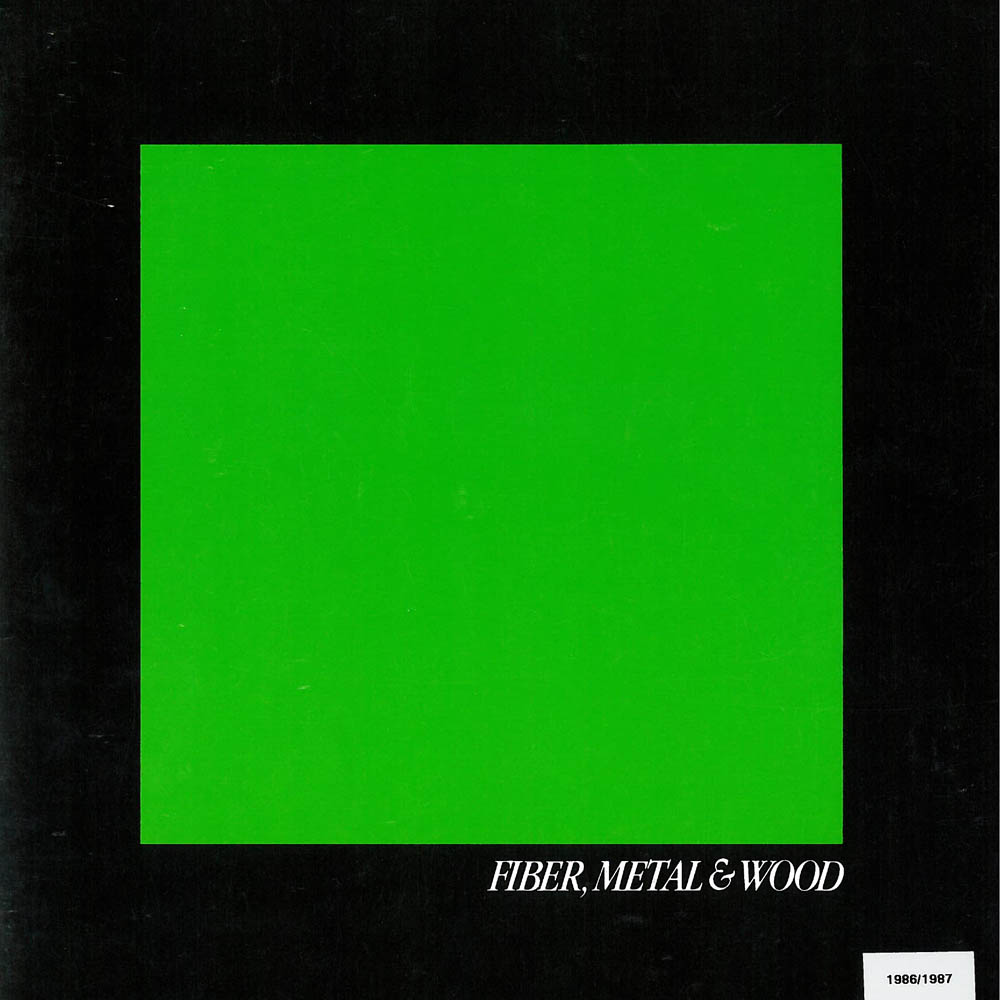 1986-1987 Fiber, Metal, and Wood